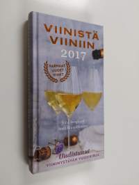 Viinistä viiniin 2017 : viininystävän vuosikirja
