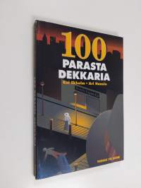 100 parasta dekkaria : elämää suuremmat dekkarit