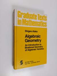 Algebraic geometry : an introduction to birational geometry of algebraic varieties