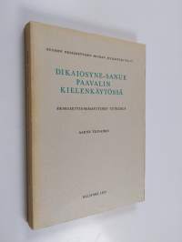 Dikaiosyne-sanue Paavalin kielenkäytössä : eksegeettis-semanttinen tutkimus