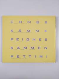 Combs Kämme = Peignes = Kammen = Pettini : an art collection of combs