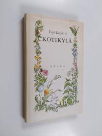 Kotikylä : valikoima aikaisempaa ja uutta