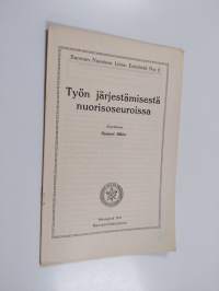 Työn järjestämisestä nuorisoseuroissa