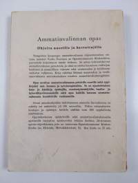 Ammatinvalinnan opas - ohjeita nuorille ja kasvattajille