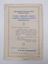 Voisiko rakkauden Jumala rangaista luomaansa ihmistä iankaikkisesti?