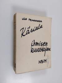 Käsiala - ihmisen kuvastaja : käsialantutkimuksen viitteitä ihmisen tuntemiseksi