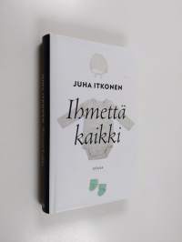 Ihmettä kaikki