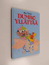 Dumbo yllättää : Disneyn satulukemisto