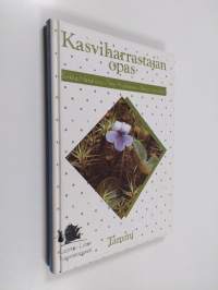 Kasviharrastajan opas