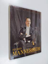 Suomen Mannerheim - Suomen marsalkka, vapaaherra Carl Gustaf Emil Mannerheimin kuvaelämäkerta