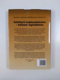 Suomen kuorma-autoliikenteen historia 4 : kehittyvä kuljetuselinkeino  - keikasta logistiikkaan