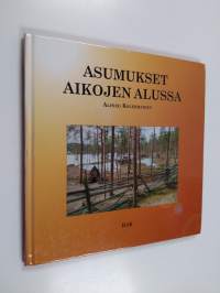 Asumukset aikojen alussa