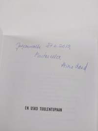 En usko tuulentupaan (signeerattu, tekijän omiste)