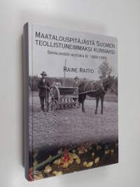 Maatalouspitäjästä Suomen teollistuneimmaksi kunnaksi : Sahalahden historia 3, 1869-1999