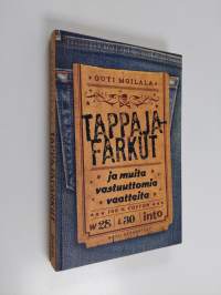 Tappajafarkut ja muita vastuuttomia vaatteita (ERINOMAINEN)