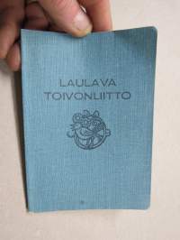 Laulava Toivonliitto - Toivonliiton lauluja