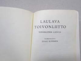 Laulava Toivonliitto - Toivonliiton lauluja