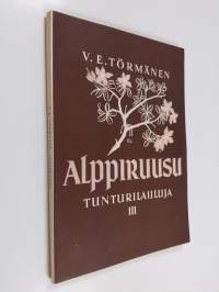 Alppiruusu : tunturilauluja 3