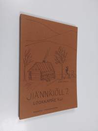 Jiä&#039;nnǩiõll 2 : Lookkamǩe&#039;rjj I-II klassa