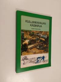 Kullankaivajan käsikirja