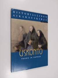 Historiallinen aikakauskirja 1/2008 : Uskonto, pakko ja vapaus