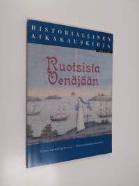 Historiallinen aikakauskirja 4/2008 : Ruotsista Venäjään