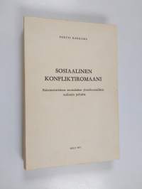 Sosiaalinen konfliktiromaani : Rakennetutkimus suomalaisen yhteiskunnallisen realismin pohjalta