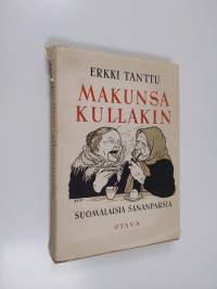 Makunsa kullakin : kuusikymmentä kuvitettua sananpartta