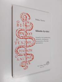 Klientin hyväksi : sosiaali- ja terveydenhuollon tarkastelua yhteiskunnan, humanismin ja filosofian näkökulmista
