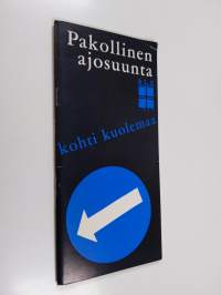 Pakollinen ajosuunta : Kohti kuolemaa