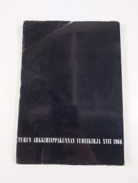 Sana avaa rajoja : Turun arkkihiippakunnan vuosikirja 17, 1966