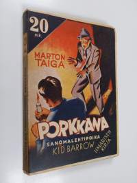 Porkkana : sanomalehtipoika Kid Barrow