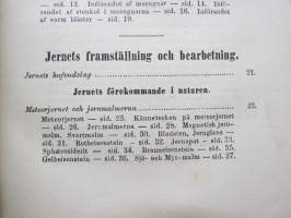 Jernet. Dess historia, frambringande och bearbetande - Handbok för alla med jernhanteringen sysselsatta personer...