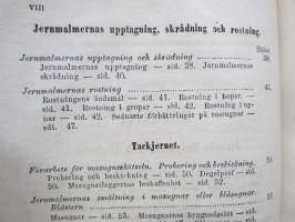 Jernet. Dess historia, frambringande och bearbetande - Handbok för alla med jernhanteringen sysselsatta personer...