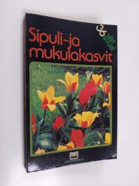 Sipuli- ja mukulakasvit