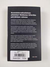 Saksan kenraali Suomen päämajassa 1941 : suomalais-saksalainen yhteistyö Waldemar Erfurthin päiväkirjan valossa