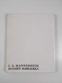 C. G. Mannerheim Suomen marsalkka