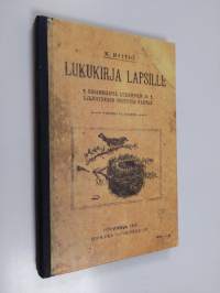 Lukukirja lapsille : ensimmäistä lukemisen ja kirjoituksen opetusta varten