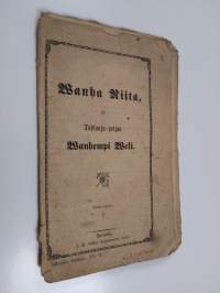Wanha riita eli Tuhlaaja-poijan Wanhempi Weli - Lukemisia kansalle 31