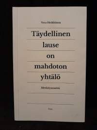 Täydellinen lause on mahdoton yhtälö - Merkitysesseitä