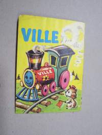 Ville - Ville-Veturi -Artko Oy / Peku Pensseli 50 pennin kirja v. 1969