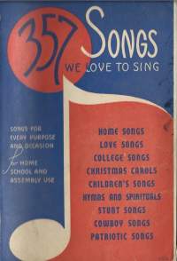 357 Songs We Love to Sing Tapa blanda – 1938de Corine Melder-Collier (Illustrator) nuotit ja sanat