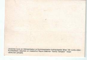 Tampere postikortti. Jouluinen kuva Hämeenkadun ja Kuninkaankadun lulmasta lähes 100v. taaksepäin. Maalannut Rauno Mäkynen Vanha Tampere kirjan perusteella