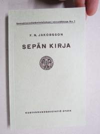 Sepän kirja, Ammattienedistämislaitoksen ammattikirjoja nr 7, näköispainos