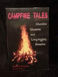 Campfire tales: Ghoulies, Ghosties, And Long-Leggety Beasties