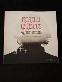 Hotelli ikuisuus - Kauhutarinoita