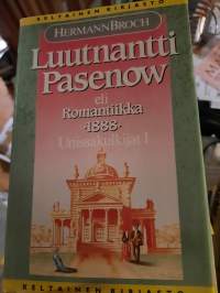 Luutnantti Pasenow eli Romantiikka 1888 Unissakulkijat I Keltainen kirjasto 220