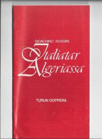 Italiatar Algeriassa- Rossini / Turun Ooppera - käsiohjelma 1990