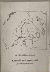 Kansallisuuskysymyksiä ja rotuasenteitaKirjaKemiläinen, Aira , toimittaja, 1919-2006[Jyväskylän yliopisto] 1986