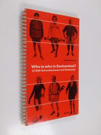 who is who in Switzerland? 27 000 Schweizerinnen un Schweizer